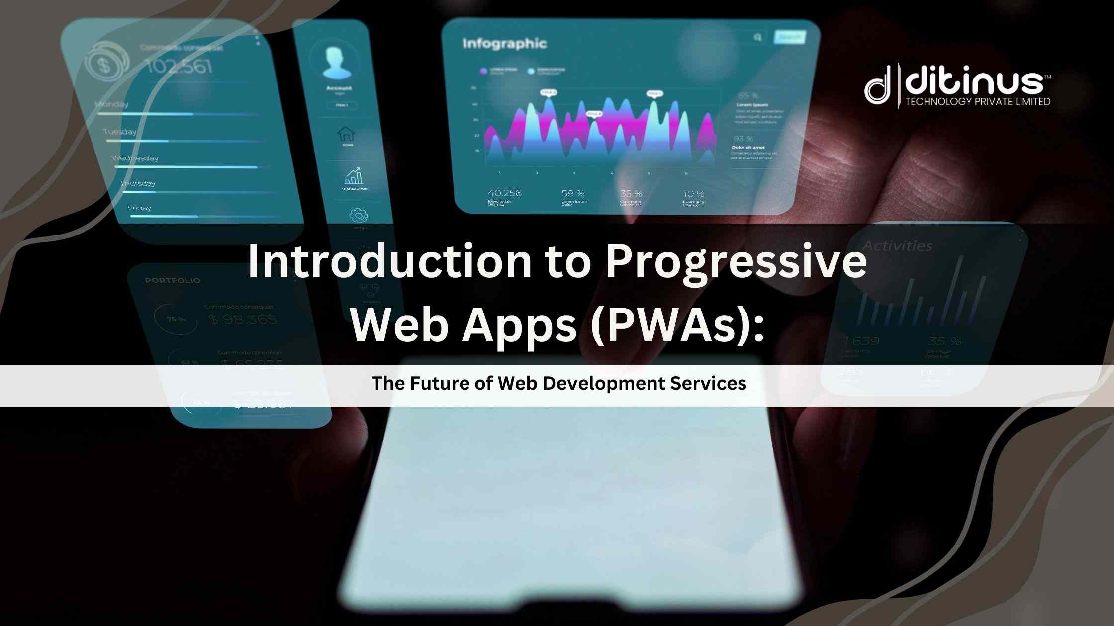 Progressive Web Apps (PWAs): The Future of Web Development Services